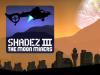 Shadez 3 Moon Miners