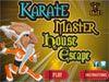Karate Master House Escape