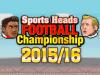 Sports Heads Football Championship 2015/16